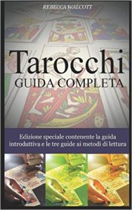Tarocchi - La Guida Completa